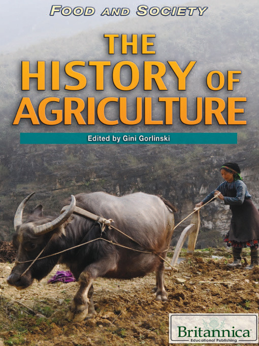 Title details for The History of Agriculture by Gini Gorlinski - Available